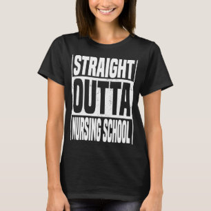 Rak Outta Nursing School Studenten Gi T Shirt