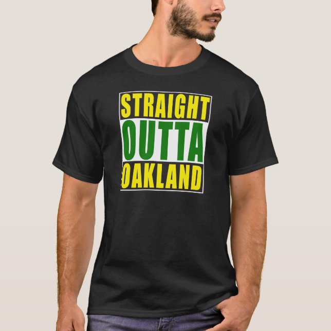 Rak Outta Oakland grönt Tee Shirt (Framsida)