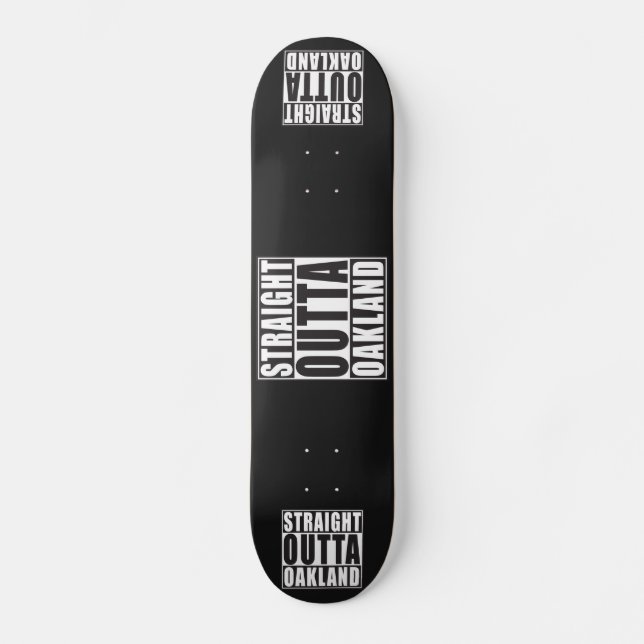 Rak Outta Oakland svart Skateboard Bräda 19,5 Cm (Framsida)