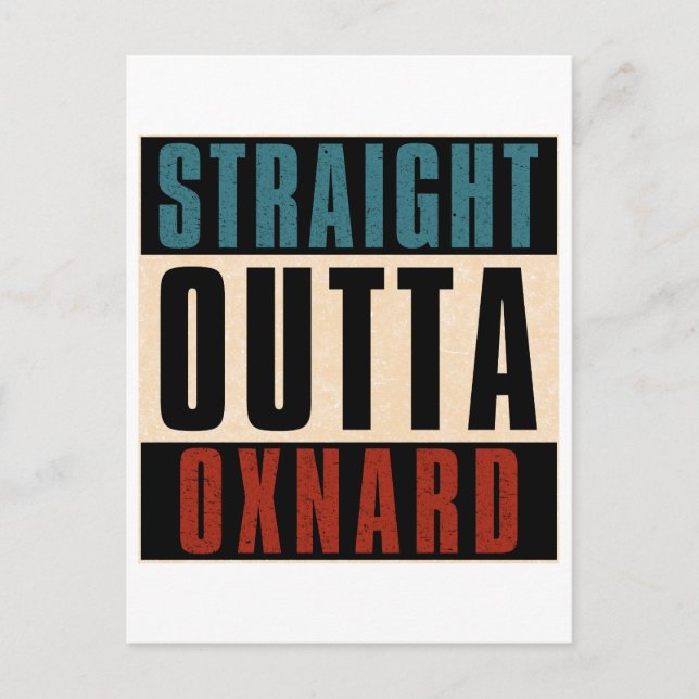 Rak Outta Oxnard California CA Helg Vykort (Framsida)