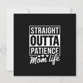 Rak Outta Patience - Mamma Life Tack Kort