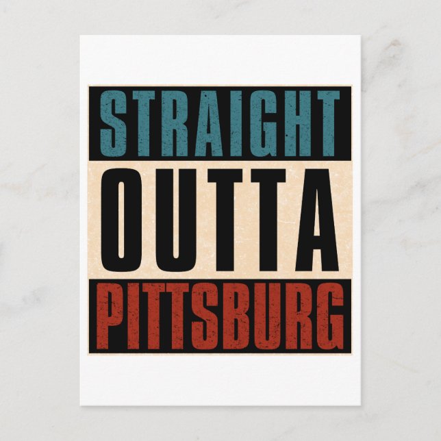 Rak Outta Pittsburg California CA Vykort (Framsida)