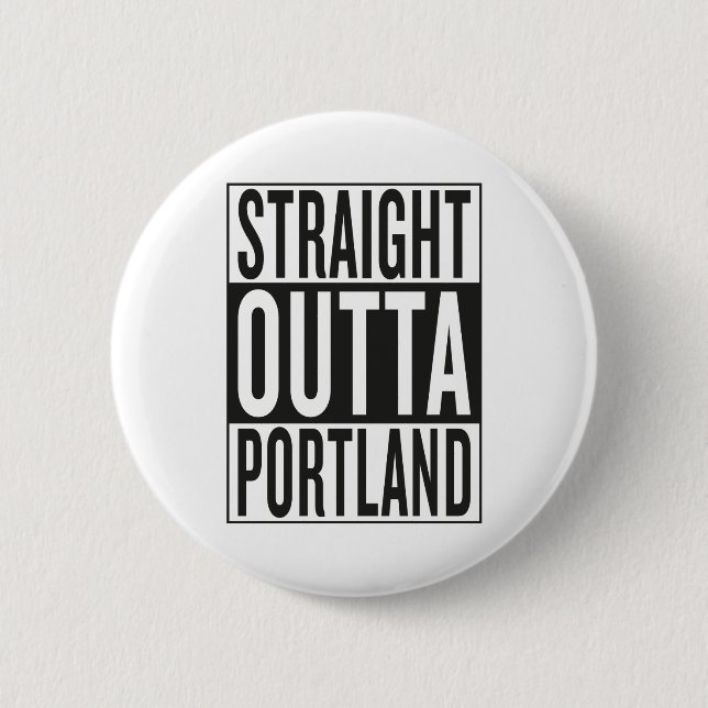 rak outta Portland Knapp (Framsida)