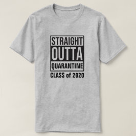 Rak Outta Quarantine Class of 2020 T-Shirt
