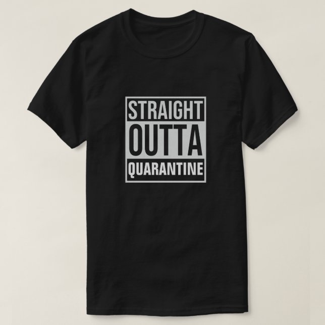 Rak Outta Quarantine T-Shirt (Design framsida)