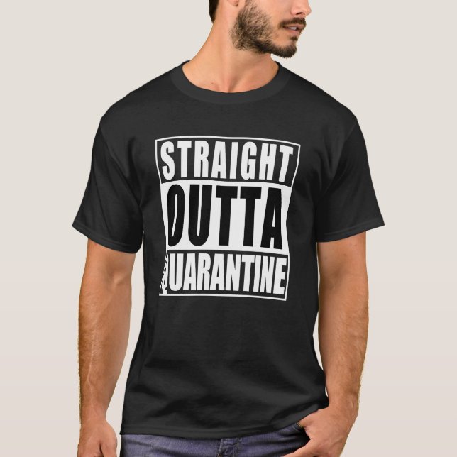 Rak Outta Quarantine T Shirt (Framsida)