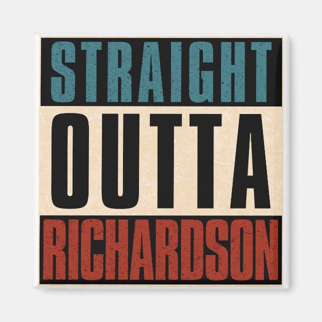 Rak Outta Richardson Texas TX Magnet (Framsidan)