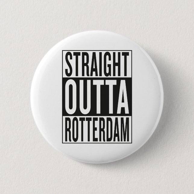 rak outta Rotterdam Knapp (Framsida)