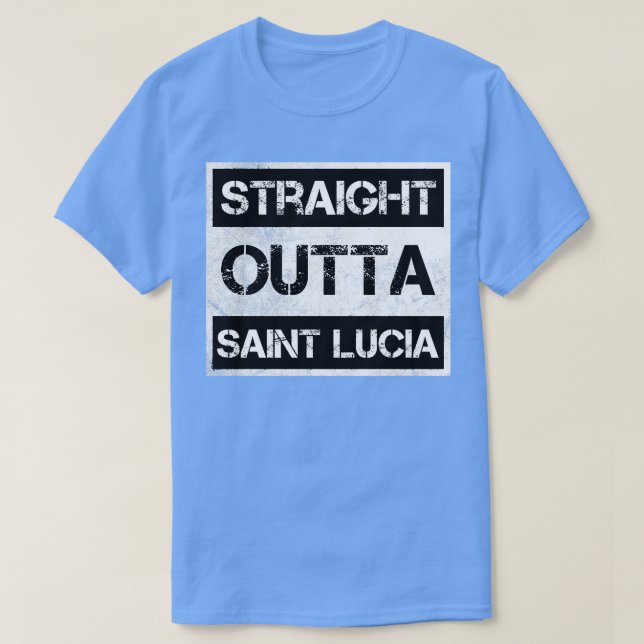 Rak Outta Saint Lucia Traveler Gift Land E T Shirt (Design framsida)