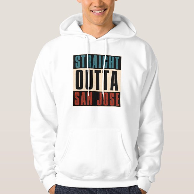 Rak Outta San Jose California CA USA Hoodie (Framsida)