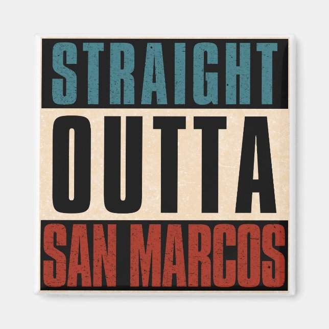 Rak Outta San Marcos California CA Magnet (Framsidan)