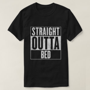 Rak Outta sängT-tröja Tee Shirt