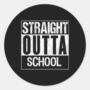 Rak Outta School 1 Runt Klistermärke