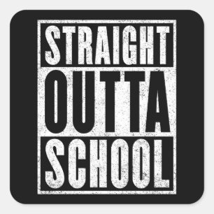 Rak Outta School (avskärmad version) Fyrkantigt Klistermärke