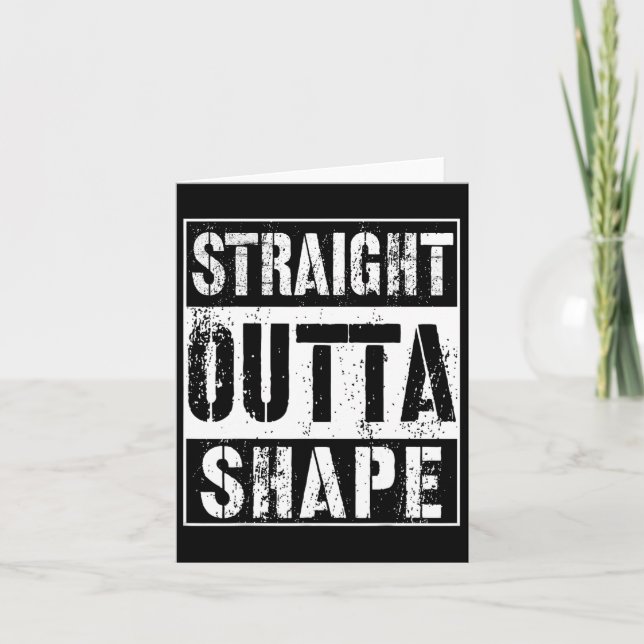 Rak Outta Shape Funny Workout eller Gym Gift Shi Kort (Framsida)