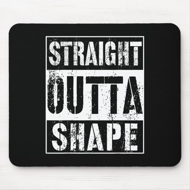 Rak Outta Shape Funny Workout eller Gym Gift Shi Musmatta (Framsidan)