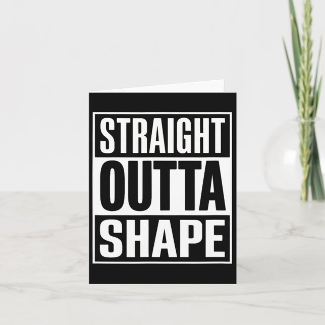 Rak Outta Shape - Lustigt arbetsgruppsuttryck har  Kort (Framsida)
