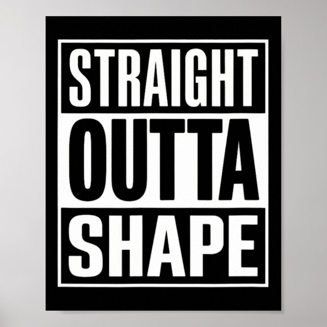 Rak Outta Shape - Lustigt arbetsgruppsuttryck har  Poster (Framsidan)