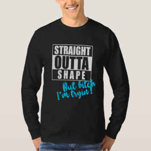 Rak Outta Shape men Im Tryin Gym Tee Roligt Work