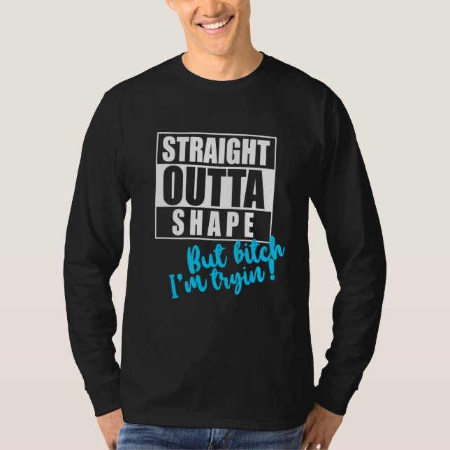 Rak Outta Shape men Im Tryin Gym Tee Roligt Work (Framsida)