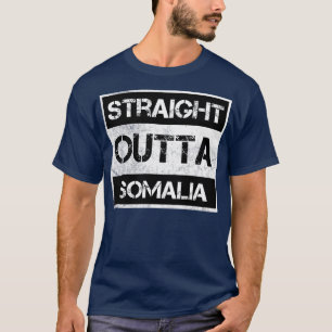 Rak Outta Somalia Traveler Gift Land Expat T Shirt