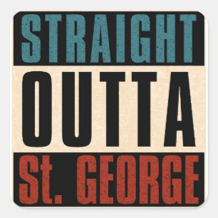 Rak Outta St. George Utah UT Fyrkantigt Klistermärke