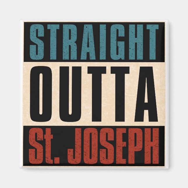 Rak Outta St. Joseph Missouri MO Magnet (Framsidan)