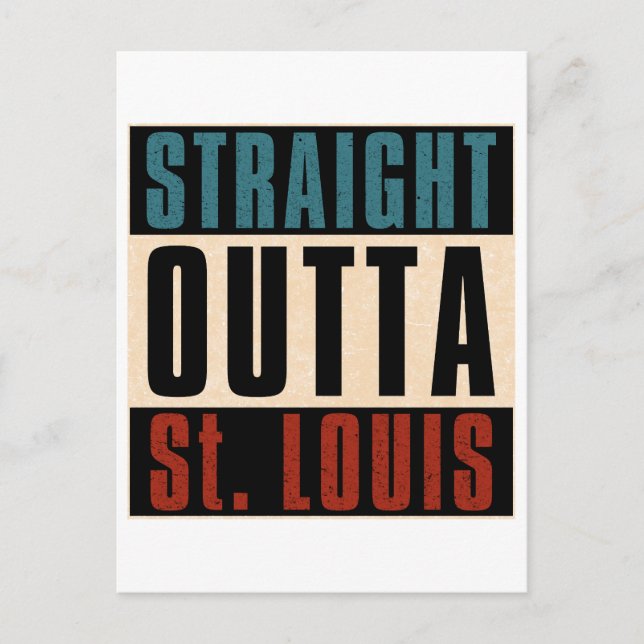 Rak Outta St. Louis Missouri MO Helg Vykort (Framsida)