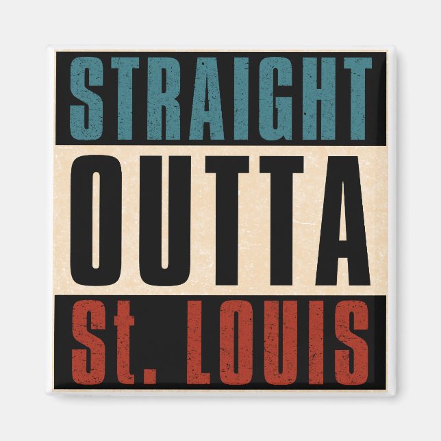 Rak Outta St. Louis Missouri MO Magnet (Framsidan)