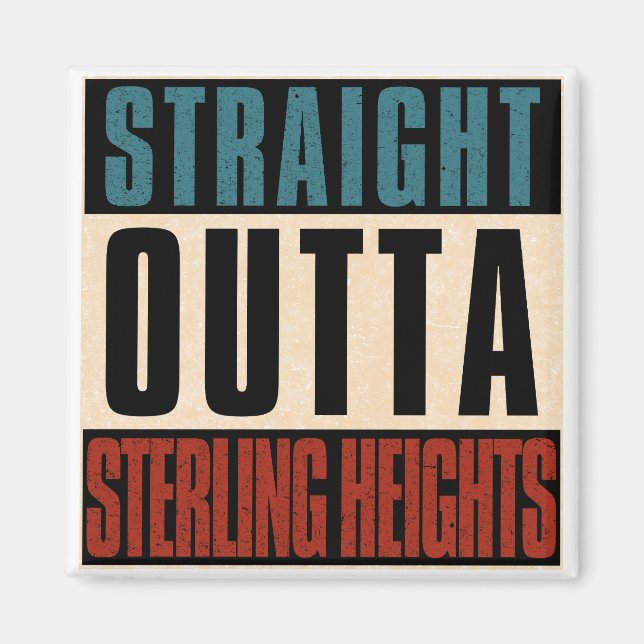 Rak Outta Sterling Heights Michigan MI Magnet (Framsidan)