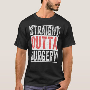 Rak Outta Surgery Patientskada Recovery Su T Shirt