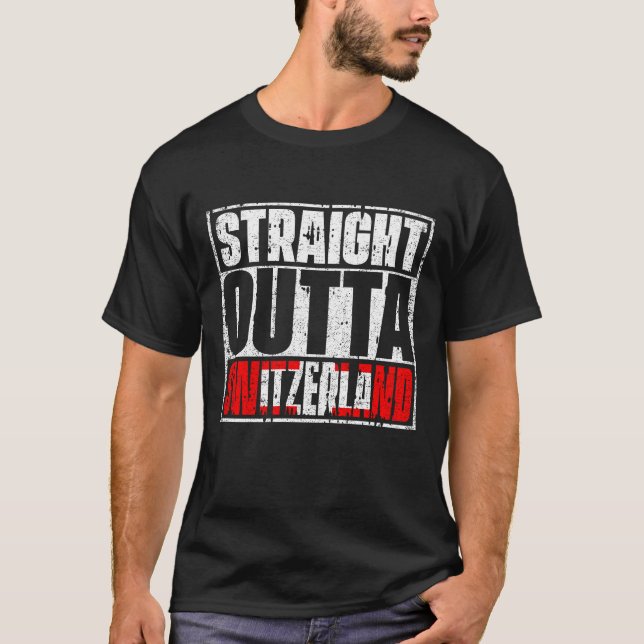 Rak Outta Switzerland Flagga T Shirt (Framsida)