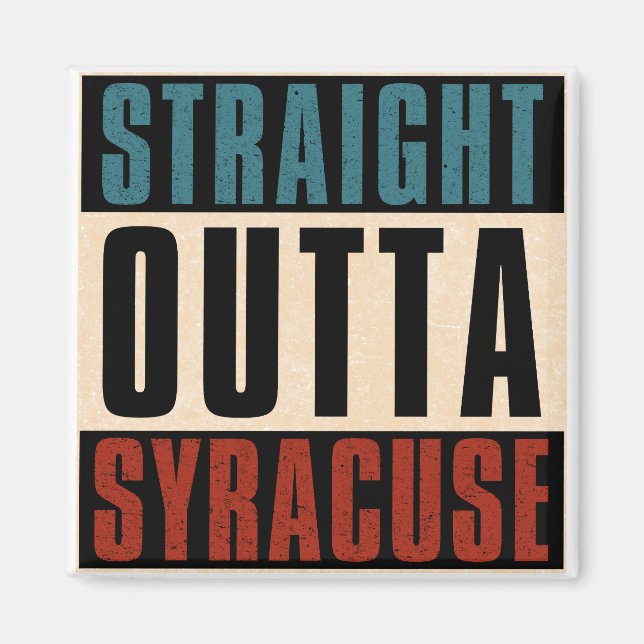 Rak Outta Syracuse New York NY Magnet (Framsidan)