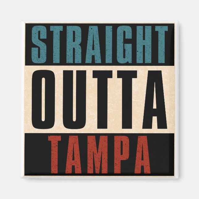 Rak Outta Tampa Florida FL Magnet (Framsidan)