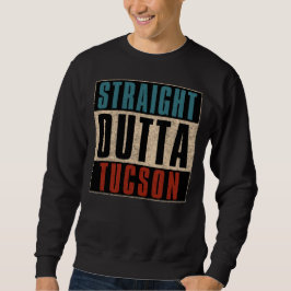 Rak Outta Tucson Arizona AZ Lång Ärmad Tröja