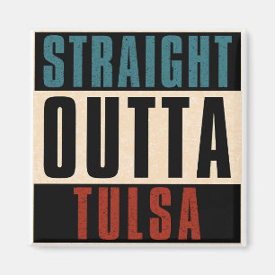 Rak Outta Tulsa Oklahoma OK Magnet