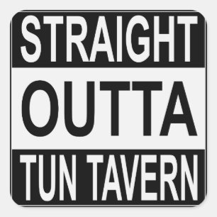 Rak Outta Tun Tavern Fyrkantigt Klistermärke