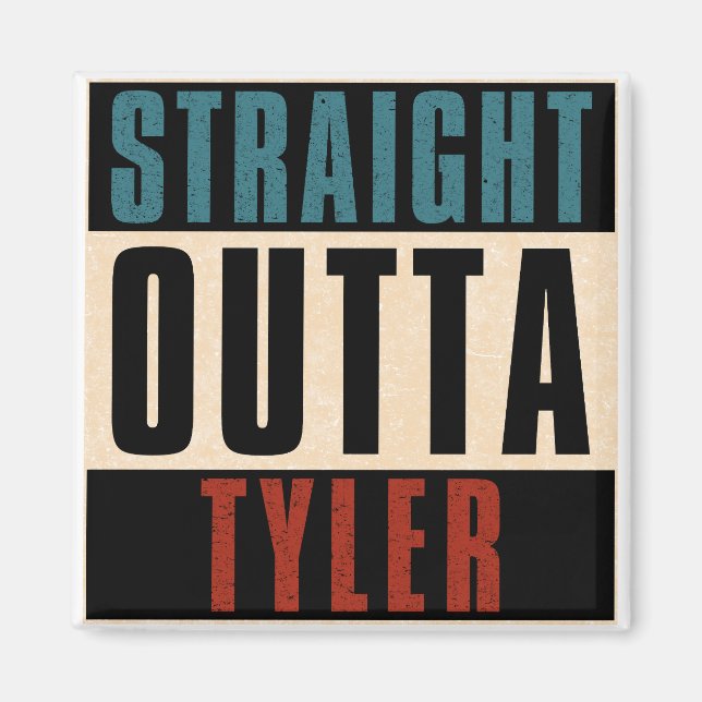 Rak Outta Tyler Texas TX Magnet (Framsidan)