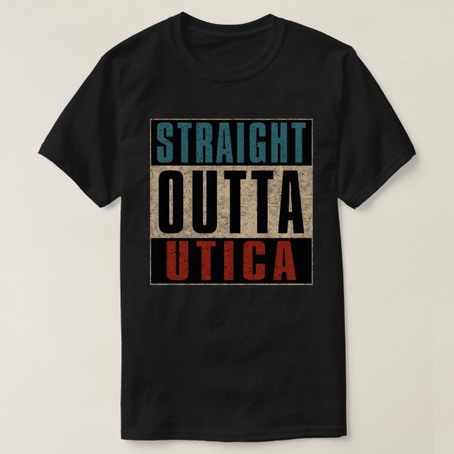 Rak Outta Utica New York NY T Shirt (Design framsida)