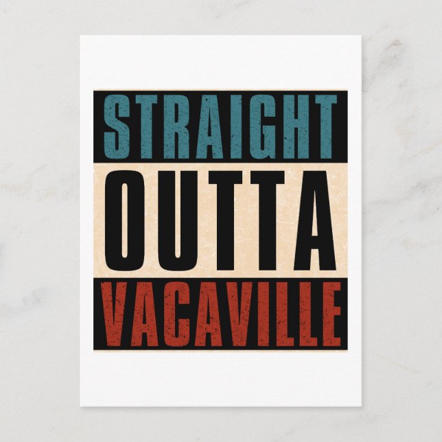 Rak Outta Vacaville California CA Vykort (Framsida)