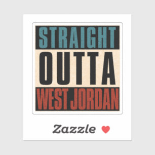 Rak Outta Väster Jordan Utah UT Klistermärken