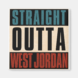 Rak Outta Väster Jordan Utah UT Magnet