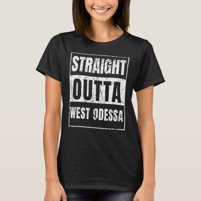 Rak Outta Väster Odessa T Shirt (Framsida)