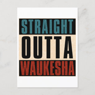 Rak Outta Waukesha Wisconsin WI Vykort