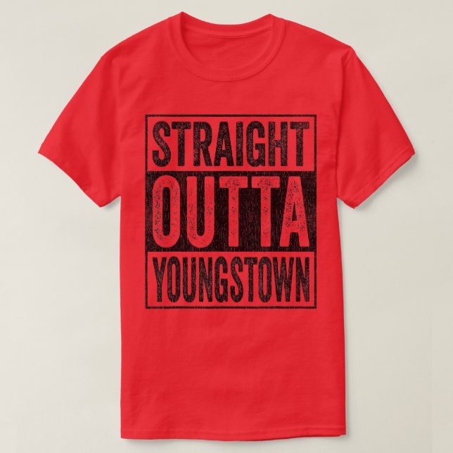 Rak Outta Youngstown T Shirt (Design framsida)