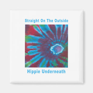 Rak på utsidan, Hippie under neath Magnet