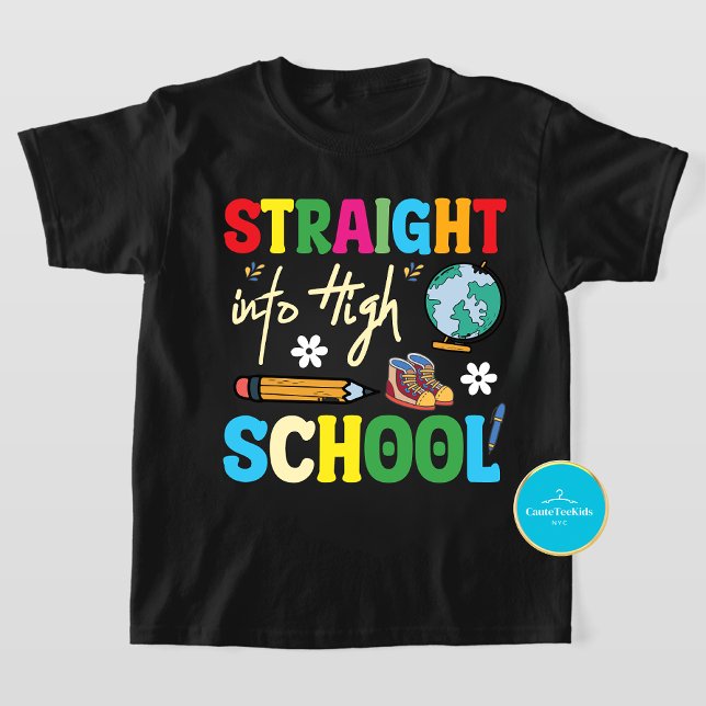 Rak till High School Back to school T Shirt (Skapare uppladdad)