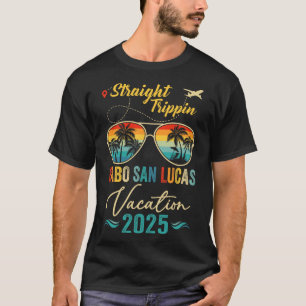 Rak Trippin Cabo San Lucas 2025-familjesammanträda T Shirt