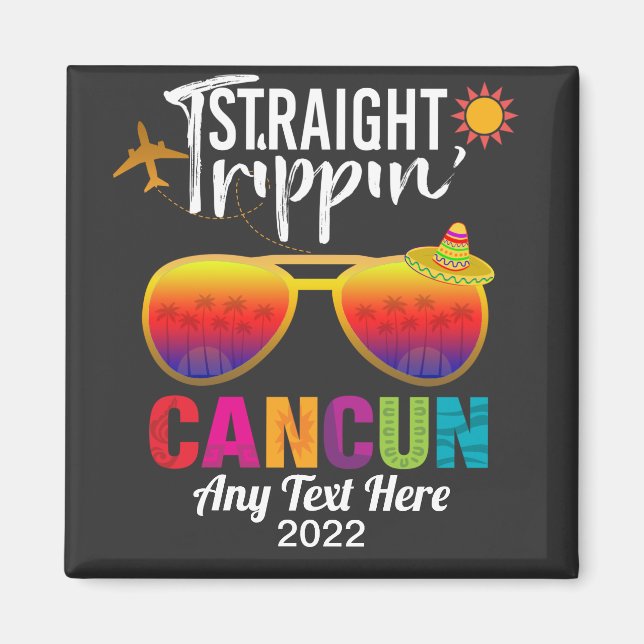 Rak Trippin Cancun Mexico Travel Vacation T-S Magnet (Framsidan)