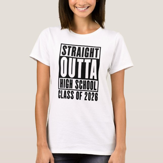 Rak ut från gymnasiet klass 2026 t shirt (Framsida)